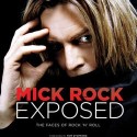 Mick Rock Exposed: The Faces of Rock ‘n’ Roll
